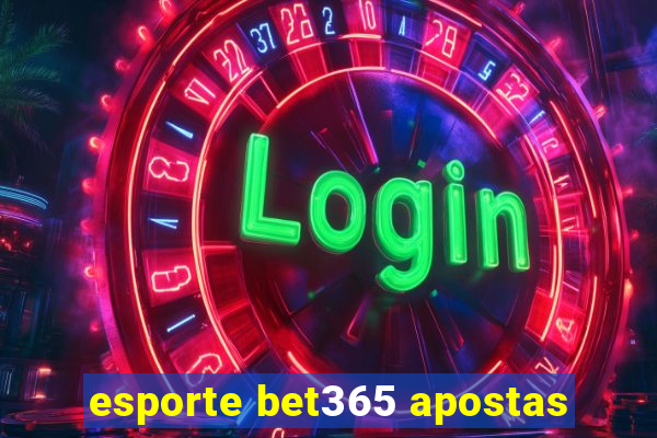 esporte bet365 apostas